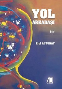 Yol Arkadaşı Erol Altunay Baygenç Yayıncılık