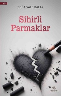 Sihirli Parmaklar Doğa Şale Kalak Nirengi Yayınları