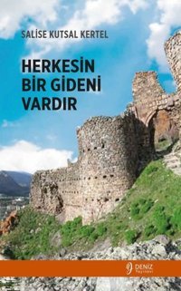 Herkesin Bir Gideni Vardır Salise Kutsal Kertel Deniz Yayınevi