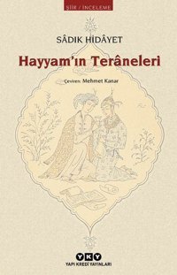 Hayyam'ın Teraneleri Sadık Hidayet Yapı Kredi Yayınları