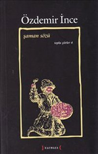 Şaman Sözü Özdemir İnce Kırmızı Yayınları