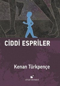 Ciddi Espriler Kenan Türkpençe Öteki Yayınevi