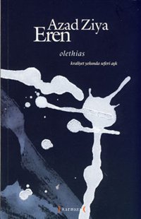 Olethias - Kraliyet Yolunda Seferi Aşk Azad Ziya Eren Kırmızı Yayınları