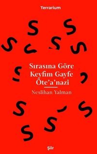 Sırasına Göre Keyfim Gayfe Ötea'nazi Neslihan Yalman Epona
