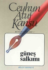 Güneş Salkımı Ceyhun Atuf Kansu Bilgi Yayınevi