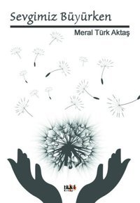 Sevgimiz Büyürken Meral Türk Aktaş Tilki Kitap