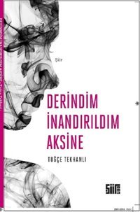 Derindim İnandırıldım Aksine Çavlan Gençer Şiirden Yayınları