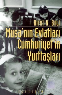 Musanın Evlatları Cumhuriyetin Yurttaşları Rıfat N. Bali İletişim Yayınları