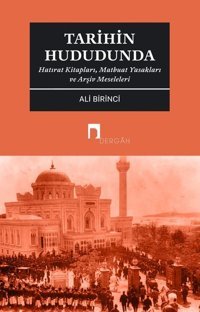 Tarihin Hududunda Ali Birinci Dergah Yayınları
