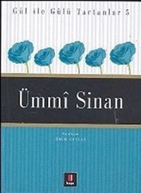 Ummi Sinan - Gül ile Gülü Tartanlar 5 İskender Pala Kapı Yayınları