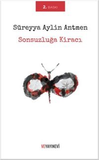 Sonsuzluğa Kiracı Süreyya Aylin Antmen Ve Yayınevi