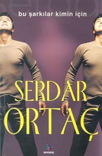 Bu Şarkılar Kimin İçin Serdar Ortaç Mavi Ağaç