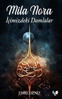Mila Nora - İçimizdeki Damlalar Emre Deniz S.S International Publishing