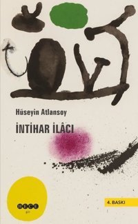 İntihar İlacı Hüseyin Atlansoy Hece Yayınları