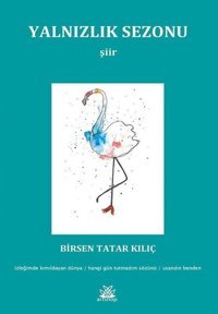 Yalnızlık Sezonu Birsen Tatar Kılıç Artshop Yayıncılık