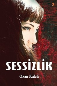 Sessizlik Ozan Kaleli Cinius