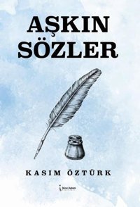 Aşkın Sözler Kasım Öztürk İkinci Adam Yayınları