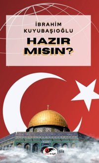 Hazır mısın? İbrahim Kuyubaşıoğlu Kırmızı ve Siyah
