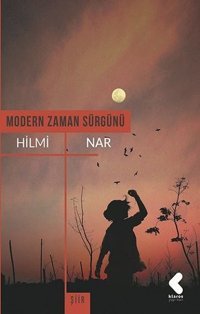 Modern Zaman Sürgünü Hilmi Nar Klaros Yayınları