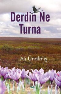 Derdin Ne Turna Ali Ünalmış İzan Yayıncılık