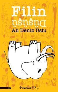 Filin Düşüşü Ali Deniz Uslu İnkılap Kitabevi
