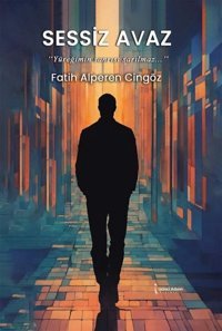 Sessiz Avaz Fatih Alperen Cingöz İkinci Adam Yayınları