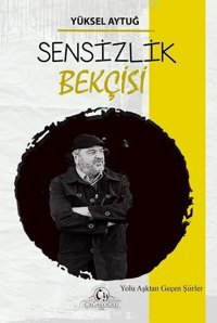 Sensizlik Bekçisi Yüksel Aytuğ Cağaloğlu Yayınevi