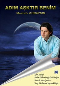 Adım Aşktır Benim Mustafa Günaydın Cinius