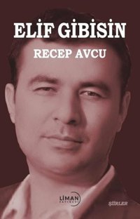 Elif Gibisin Recep Avcu Liman Yayınevi