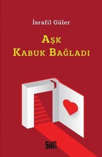 Aşk Kabuk Bağladı İsrafil Güler Şiirden Yayınları