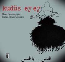 Kudüs Ey Ey Hasan Aycın, İbrahim Demirci İz Yayıncılık
