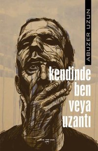 Kendinde Ben Veya Uzantı Abuzer Uzun Sokak Kitapları Yayınları
