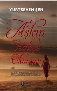 Aşkın Türkçe Okunuşu Yurtseven Şen Zengin Yayıncılık
