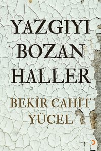 Yazgıyı Bozan Haller Bekir Cahit Yücel Cinius