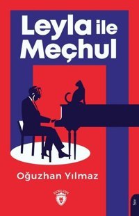 Leyla ile Meçhul Oğuzhan Yılmaz Dorlion Yayınevi