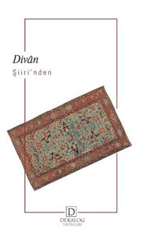Divan Şiirinden Seçmeler Kolektif Dekalog Yayınları