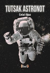 Tutsak Astronot Celal Oğuz Tilki Kitap