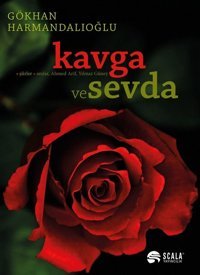 Kavga ve Sevda Gökhan Harmandalıoğlu Scala Yayıncılık