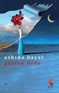 Askıda Hayat Gülsen Dede Klaros Yayınları