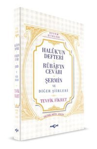 Haluk'un Defteri Rübab'ın Cevabı Şermin ve Diğer Şiirleri Tevfik Fikret Akçağ Yayınları