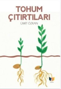 Tohum Çıtırtıları Ümit Özkan Ateş Yayınları