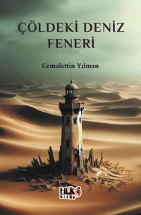 Çöldeki Deniz Feneri Cemalettin Yılman Tilki Kitap