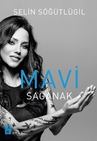 Mavi Sağanak Selin Söğütlügil Mona