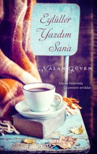 Eylüller Yazdım Sana Nalan Güven P Kitap Yayıncılık