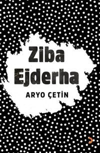 Ziba Ejderha Aryo Çetin Cinius