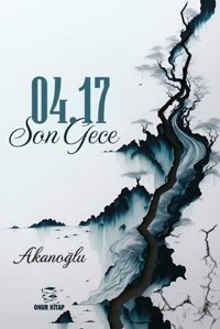 04.17 Son Gece Akanoğlu Onur Kitap