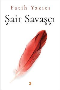 Şair Savaşçı Fatih Yazıcı Cinius
