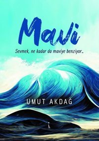 Mavi Umut Akdağ İkinci Adam Yayınları