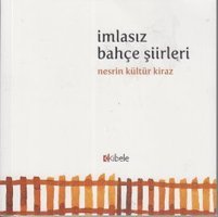 İmlasız Bahçe Şiirleri Nesrin Kültür Kiraz Kibele