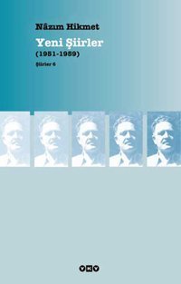 Yeni Şiirler - Şiirler 6 Nazım Hikmet Yapı Kredi Yayınları